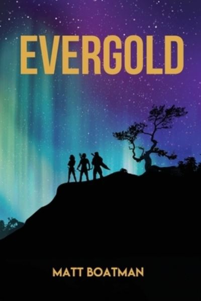 Cover for Matt Boatman · Evergold (Paperback Book) (2021)