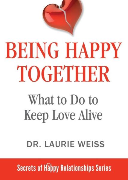 Cover for Laurie Weiss · Being Happy Together (Taschenbuch) (2019)