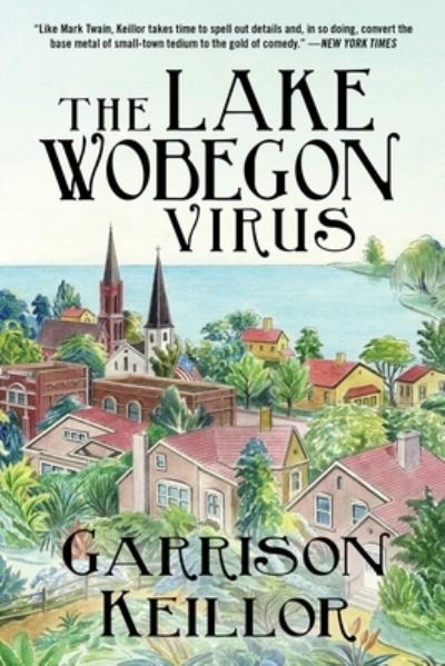 Cover for Garrison Keillor · The Lake Wobegon Virus (Paperback Book) (2021)