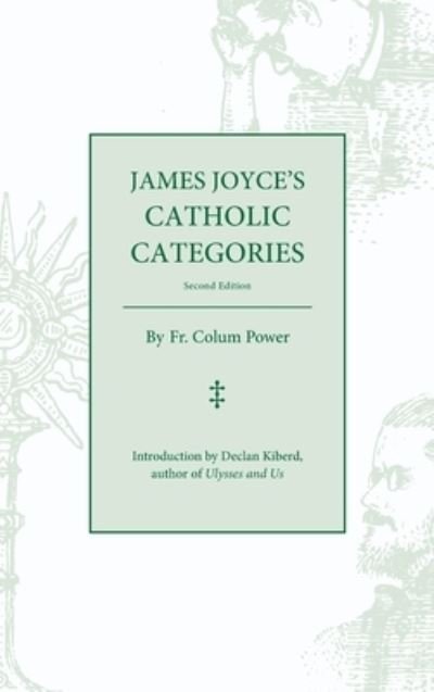 Cover for Colum Power · James Joyce's Catholic Categories (Book) (2023)