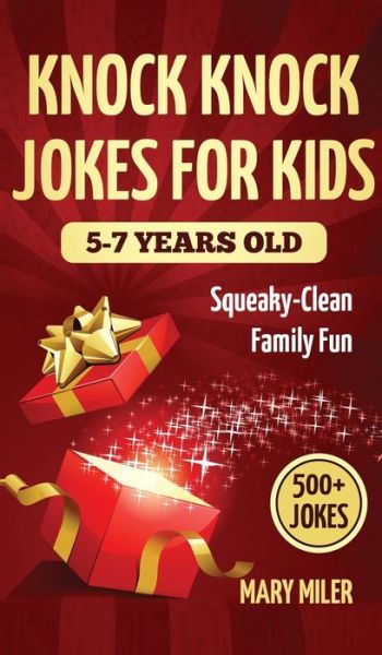 Cover for Mary Miler · Knock Knock Jokes for Kids 5-7 Years Old (Hardcover Book) (2020)