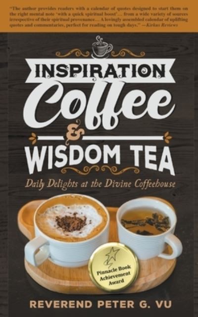 Cover for Reverend Peter G Vu · Inspiration Coffee &amp; Wisdom Tea (Paperback Book) (2021)