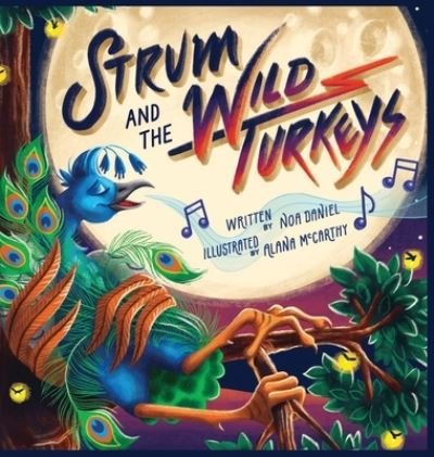 Cover for Noa Daniel · Strum and the Wild Turkeys (Hardcover Book) (2021)