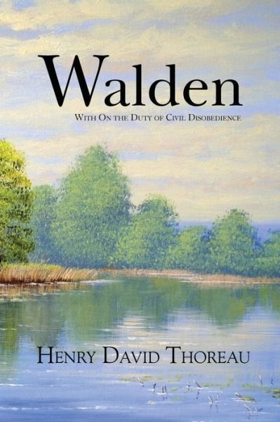 Cover for Henry David Thoreau · Walden with On the Duty of Civil Disobedience (Reader's Library Classics) (Paperback Bog) (2021)