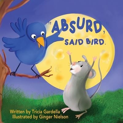 Cover for Tricia Gardella · Absurd, Said Bird. (Paperback Book) (2022)