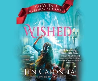 Cover for Jen Calonita · Wished (CD) (2019)
