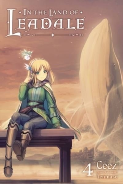 Cover for Ceez · In the Land of Leadale, Vol. 4 (light novel) (Paperback Book) (2021)