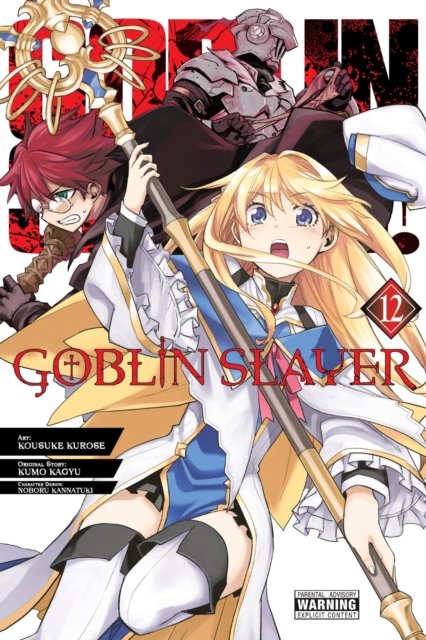 Goblin Slayer, Vol. 12 (manga) - Kumo Kagyu - Bücher - Little, Brown & Company - 9781975348182 - 18. Juli 2023