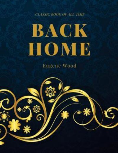 Cover for Eugene Wood · Back Home (Pocketbok) (2017)