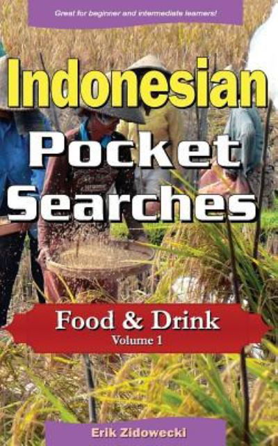 Cover for Erik Zidowecki · Indonesian Pocket Searches - Food &amp; Drink - Volume 1 (Paperback Book) (2017)