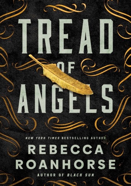 Cover for Rebecca Roanhorse · Tread of Angels (Hardcover Book) (2022)