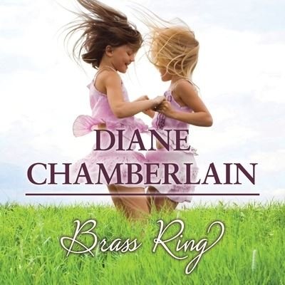 Cover for Diane Chamberlain · Brass Ring (CD) (2016)