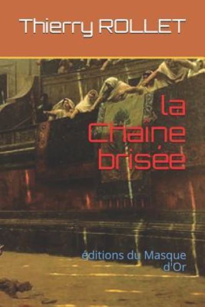 Cover for Thierry Rollet · La Cha ne Bris e (Paperback Book) (2018)