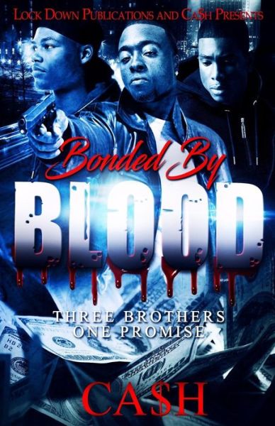 Cover for Ca$h · Bonded by Blood (Paperback Book) (2018)