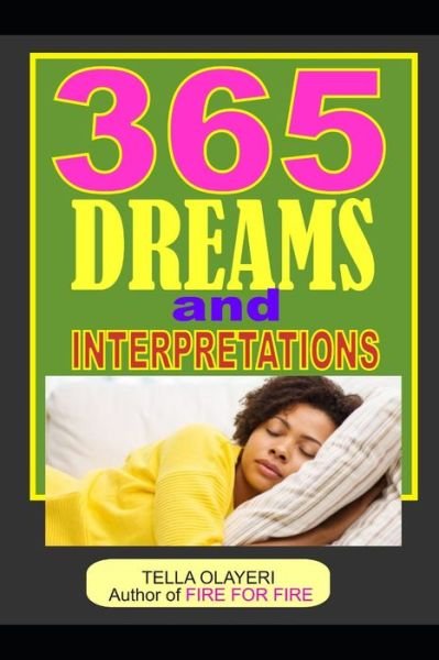 Cover for Tella Olayeri · 365 DREAMS and INTERPRETATIONS (Taschenbuch) (2018)