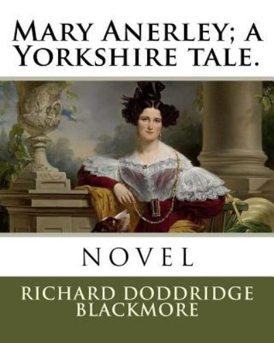 Cover for Richard Doddridge Blackmore · Mary Anerley; a Yorkshire tale. (Paperback Book) (2018)