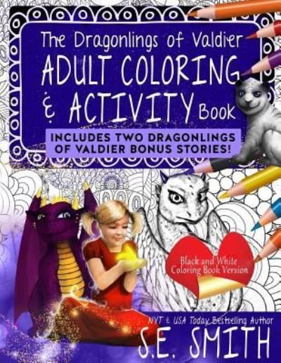 Cover for S E Smith · The Dragonlings Adult Coloring and Activity Book with Bonus Stories! (Pocketbok) (2018)