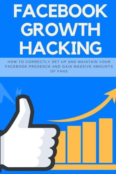 Cover for Jeff Abston · Facebook Growth Hacking (Paperback Bog) (2018)