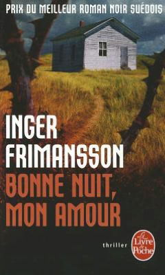 Bonne Nuit, Mon Amour (Le Livre De Poche) (French Edition) - Inger Frimansson - Books - Livre de Poche - 9782253157182 - September 7, 2011