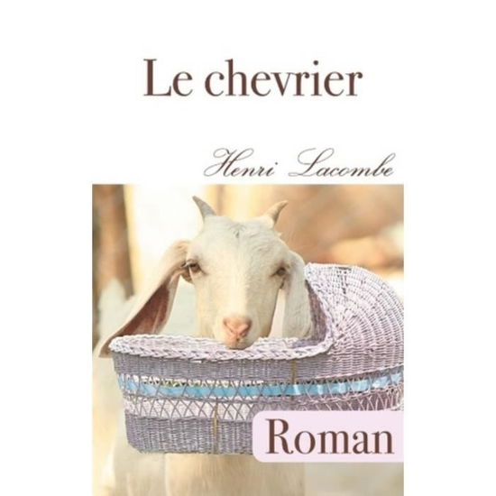 Cover for Lacombe · Le chevrier (Book)