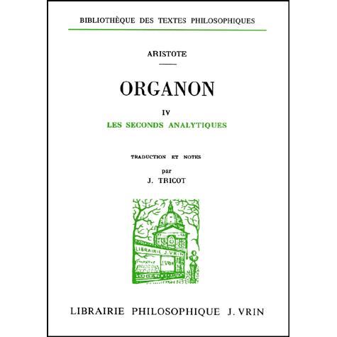 Cover for Aristote · Les Seconds Analytiques: Organon Iv (Bibliotheque Des Textes Philosophiques) (French Edition) (Paperback Book) [French edition] (1996)