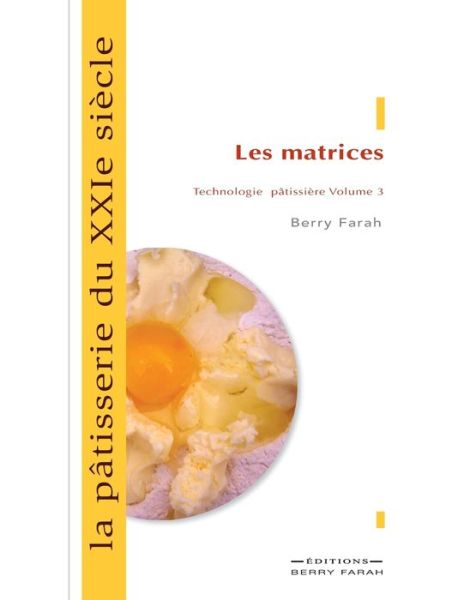 Cover for Berry Farah · La patisserie du XIXe siecle, les matrices (Taschenbuch) (2021)