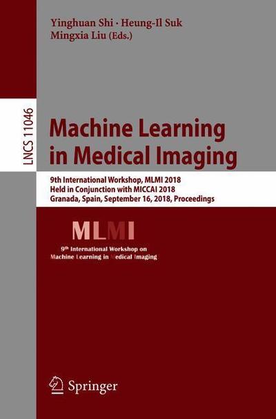 Cover for Machine Learning in Medical Imaging (Book) [1st ed. 2018 edition] (2018)