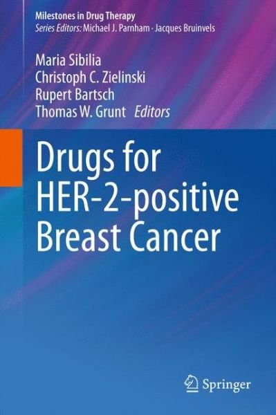 Cover for Elisabeth Bergen · Drugs for HER-2-positive Breast Cancer - Milestones in Drug Therapy (Paperback Book) [2011 edition] (2013)