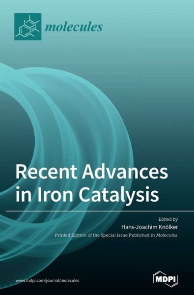 Cover for Hans-Joachim Knoelker · Recent Advances in Iron Catalysis (Hardcover Book) (2020)