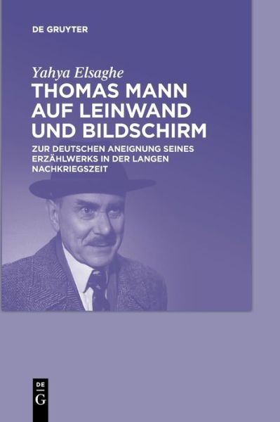 Cover for Yahya Elsaghe · Thomas Mann auf Leinwand und Bildschirm (Paperback Book) (2022)