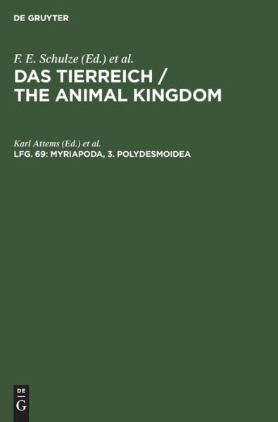 Cover for Karl Attems · Myriapoda; 3. Polydesmoidea : 2. Fam. Leptodesmidae, Platyrhachidae, Oxydesmidae, Gomphodesmidae, aus : das Tierreich (Book) (1938)