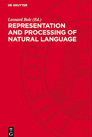 Cover for Leonard Bolc · Representation and Processing of Natural Language (Bok) (1980)