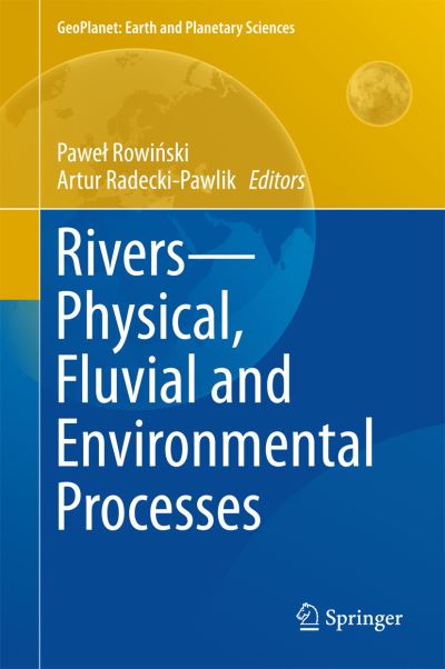 Cover for Pawel Rowinski · Rivers Physical, Fluvial and Environmental Processes (Inbunden Bok) (2015)