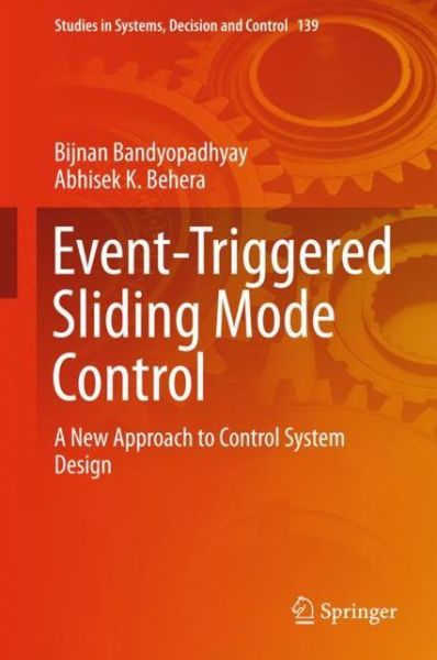 Cover for Bandyopadhyay · Event Triggered Sliding Mode Control (Book) [1st ed. 2018 edition] (2018)