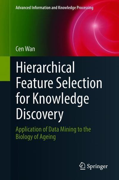 Cover for Wan · Hierarchical Feature Selection for Knowledge Discovery (Book) [1st ed. 2019 edition] (2018)