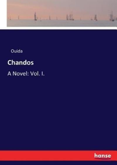 Chandos - Ouida - Kirjat - Hansebooks - 9783337067182 - torstai 1. kesäkuuta 2017