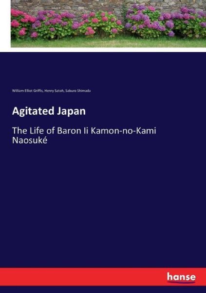 Cover for William Elliot Griffis · Agitated Japan (Paperback Book) (2017)