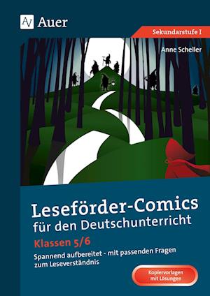 Leseförder-Comics für den Deutschunterricht 5-6 - Anne Scheller - Kirjat - Auer Verlag i.d.AAP LW - 9783403087182 - tiistai 26. huhtikuuta 2022