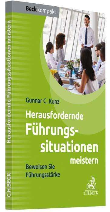 Cover for Kunz · Kunz:herausfordernde FÃ¼hrungssituatione (Book)