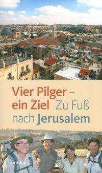 Cover for Aepli · Vier Pilger - ein Ziel (Buch)