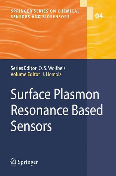 Cover for Jiri Homola · Surface Plasmon Resonance Based Sensors - Springer Series on Chemical Sensors and Biosensors (Hardcover Book) [2006 edition] (2006)