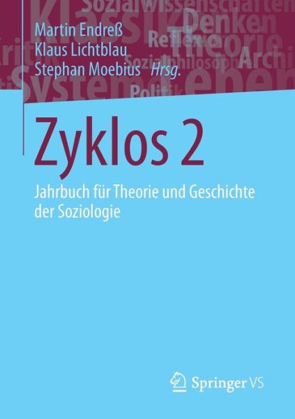 Cover for Zyklos 2: Jahrbuch Fur Theorie Und Geschichte Der Soziologie - Jahrbuch Fur Theorie Und Geschichte Der Soziologie (Paperback Book) [1. Aufl. 2015 edition] (2015)