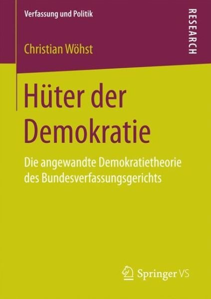 Hüter der Demokratie - Wöhst - Books -  - 9783658153182 - August 12, 2016