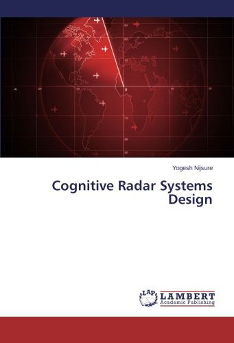 Cover for Yogesh Nijsure · Cognitive Radar Systems Design (Paperback Book) (2014)