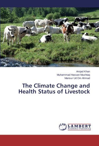 Cover for Mansur Ud Din Ahmad · The Climate Change and Health Status of Livestock (Paperback Book) (2014)