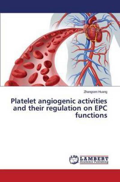 Cover for Huang · Platelet angiogenic activities an (Buch) (2015)