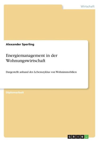 Cover for Sperling · Energiemanagement in der Wohnu (Bok)