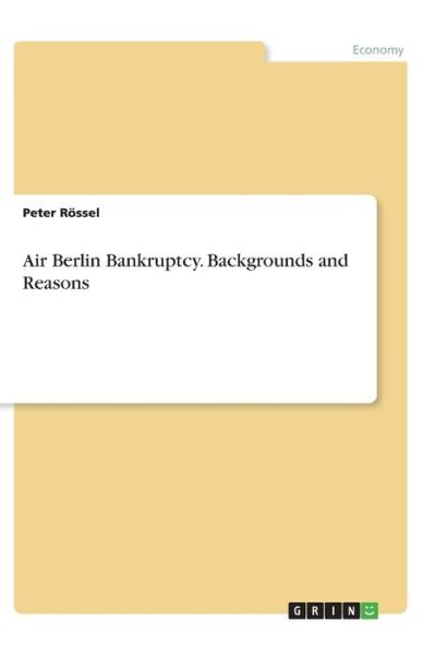 Cover for Rössel · Air Berlin Bankruptcy. Backgroun (Book)