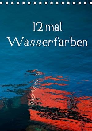 Cover for Honig · 12 mal Wasserfarben (Tischkalende (Bok)