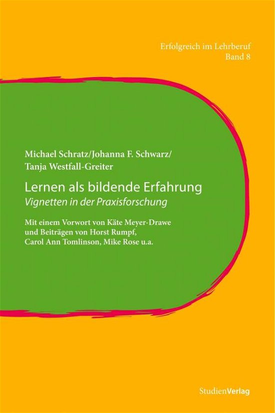 Cover for Schratz, Michael; Schwarz, Johanna F; Westfall-greiter, Tanja · Lernen als bildende Erfahrung (Book)